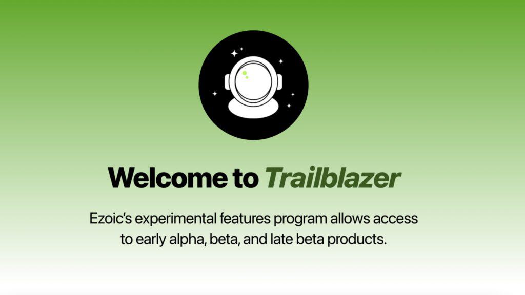 What is Ezoic Trailblazer